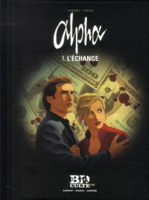 Alpha Tome 1 ; L'échange