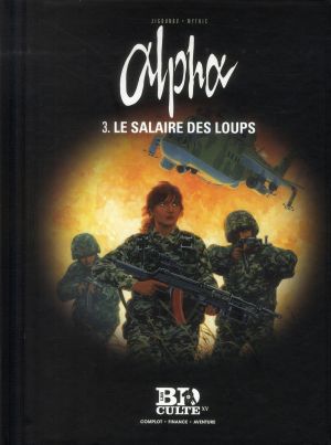 alpha Tome 3 ; le salaire des loups