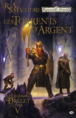 la légende de Drizzt tome 5 - les torrents d'argent