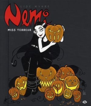 Nemi Tome 3 ; miss Terreur