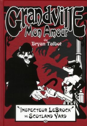 Grandville tome 2 - Grandville mon amour