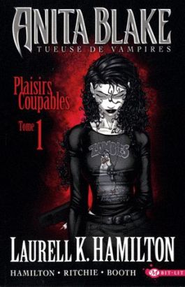 Anita Blake tome 1 TUEUSE DE VAMPIRES - plaisirs coupables tome 1 Anita Blake tome 1 TUEUSE DE VAMPIRES - plaisirs coupables tome 1