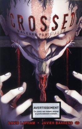 crossed tome 3 - valeurs familiales