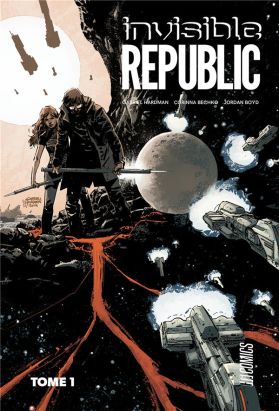 Invisible republic tome 1