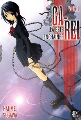 ga-rei, la bête enchaînée tome 1