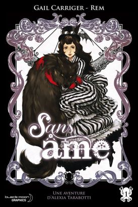 le protectorat de l'ombrelle tome 1 - sans âme