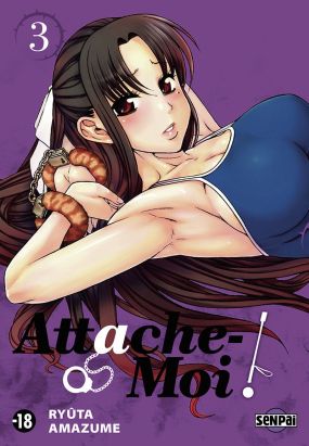 attache-moi ! tome 3