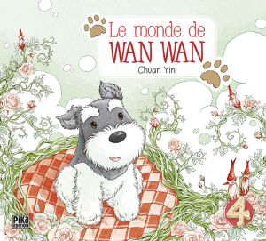 Le monde de Wan Wan tome 4