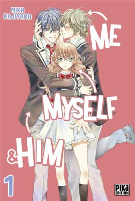 Me, myself & him tome 1