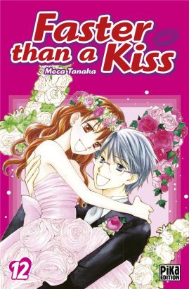 Faster than a kiss tome 12
