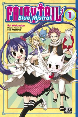 Fairy Tail - Blue Mistral tome 1