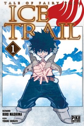 Fairy Tail - Ice trail tome 1