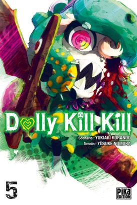 Dolly kill kill tome 5