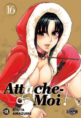 Attache-moi ! tome 16
