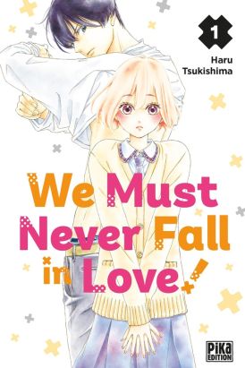 We must never fall in love ! tome 1
