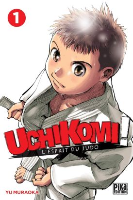 Uchikomi - l'esprit du judo tome 1