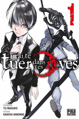 J'irai te tuer dans tes rêves tome 1