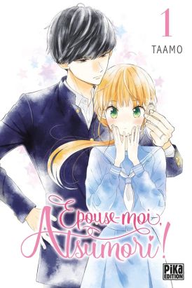Épouse-moi, Atsumori ! tome 1