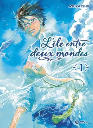 L'île entre deux mondes tome 1 L'île entre deux mondes tome 1