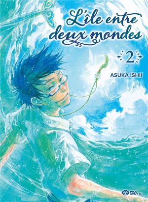 L'île entre deux mondes tome 2