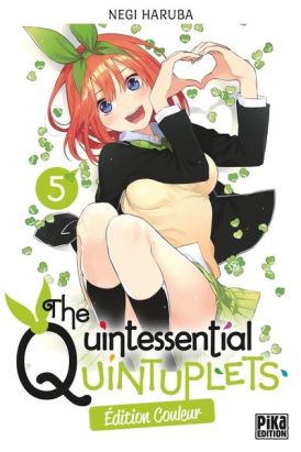 The quintessential quintuplets (éd. couleur) tome 5