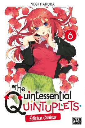 The quintessential quintuplets (éd. couleur) tome 6