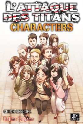 L'attaque des titans - characters - guide officiel L'attaque des titans - characters - guide officiel