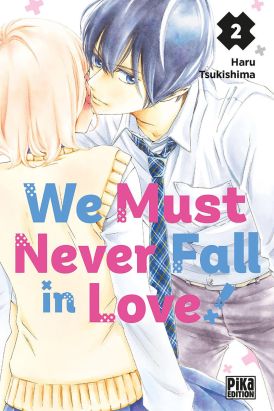 We must never fall in love ! tome 2 We must never fall in love ! tome 2