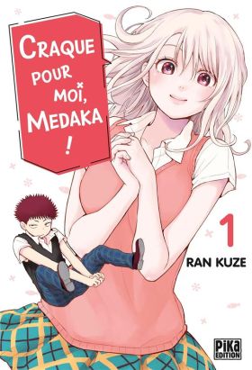 Craque pour moi, Medaka ! tome 1 Craque pour moi, Medaka ! tome 1