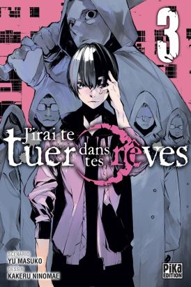 J'irai te tuer dans tes rêves tome 3