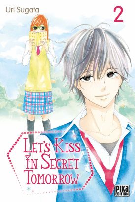 Let's kiss in secret tomorrow tome 2
