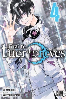 J'irai te tuer dans tes rêves tome 4 J'irai te tuer dans tes rêves tome 4