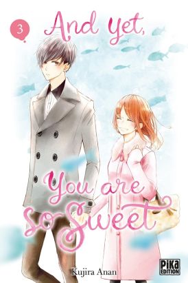 And yet, you are so sweet tome 3