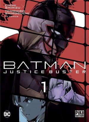 Batman - justice buster tome 1