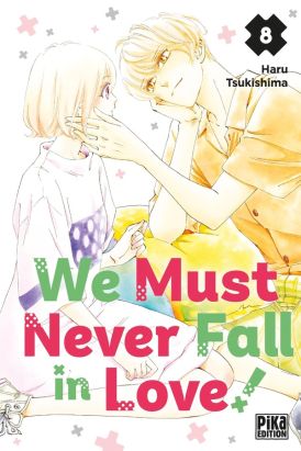 We must never fall in love ! tome 8