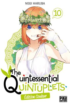 The quintessential quintuplets (éd. couleur) tome 10