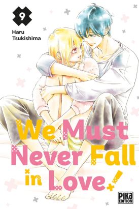We must never fall in love ! tome 9