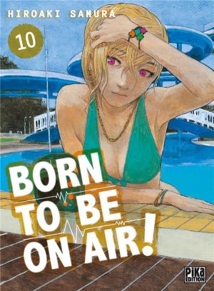 Born to be on air ! tome 10