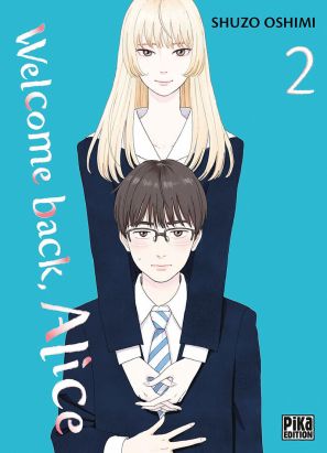Welcome back, Alice tome 2