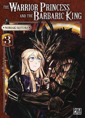 The warrior princess and the barbaric king tome 3