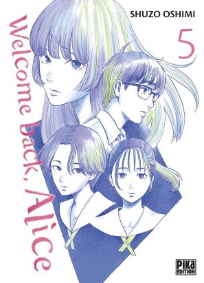 Welcome back, Alice tome 5