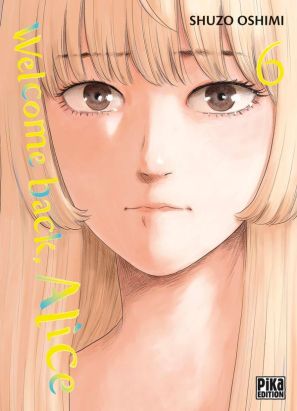 Welcome back, Alice tome 6