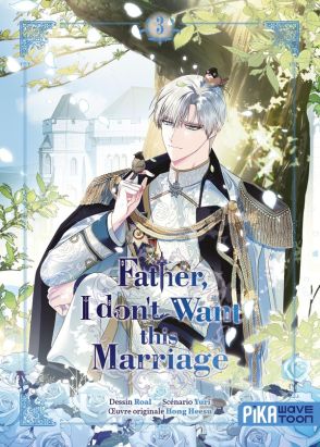 Father, I don't want this marriage tome 3