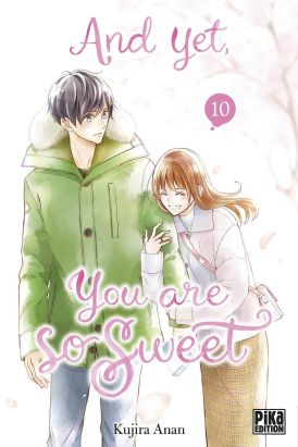 And yet, you are so sweet tome 10 And yet, you are so sweet tome 10