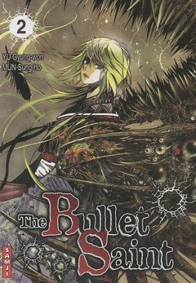 the bullet saint tome 2