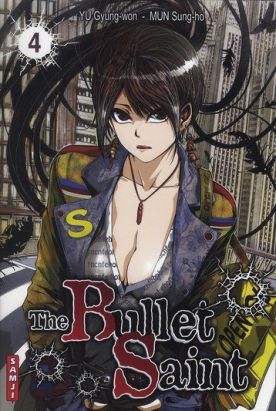 the bullet saint tome 4