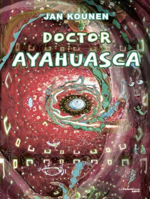 Doctor Ayahuasca Doctor Ayahuasca