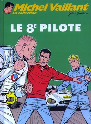 Michel Vaillant - La collection tome 8 - Le 8e pilote