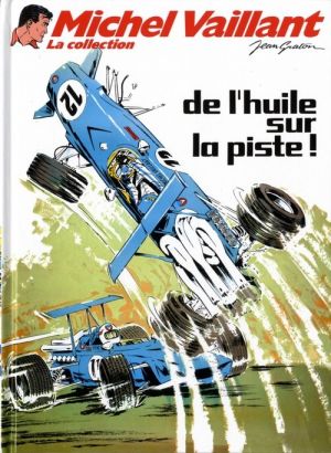 Michel Vaillant - La collection tome 18 - De l'huile sur la piste !