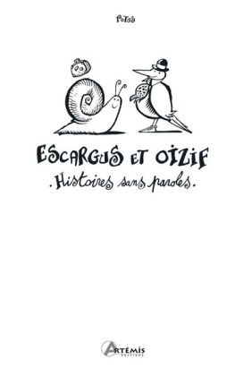 Escargus et oizif - Histoires sans paroles